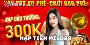 Nạp tiền Miso88