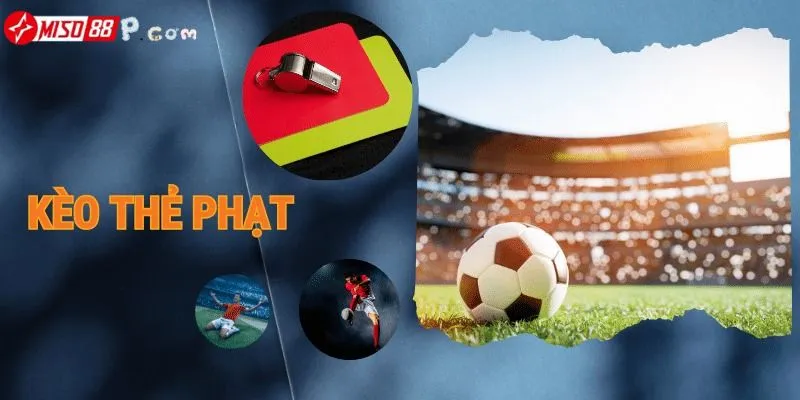 Cách tính tiền trong kèo thẻ phạt dễ nhất