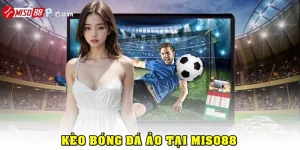 Kèo bóng đá ảo