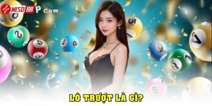 Lô trượt là gì